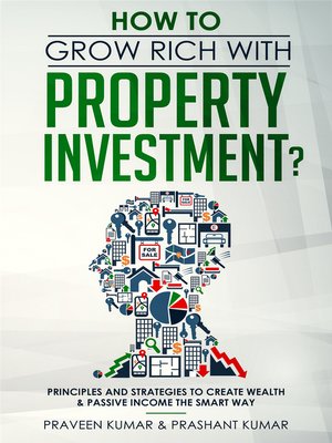 cover image of How to Grow Rich with Property Investment?